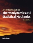 Image for An Introduction to Thermodynamics and Statistical Mechanics