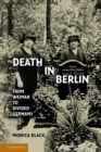 Image for Death in Berlin : From Weimar to Divided Germany