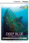 Image for Deep blue  : discovering the sea