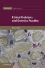 Image for Ethical Problems and Genetics Practice