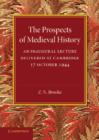 Image for The Prospects of Medieval History