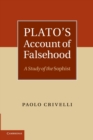 Image for Plato&#39;s account of falsehood  : a study of the Sophist