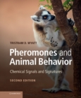 Image for Pheromones and Animal Behavior: Chemical Signals and Signatures
