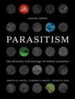 Image for Parasitism: The Diversity and Ecology of Animal Parasites
