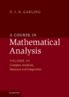 Image for Course in Mathematical Analysis: Volume 3, Complex Analysis, Measure and Integration : Volume 3