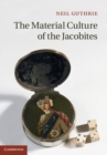 Image for Material Culture of the Jacobites