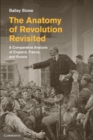 Image for Anatomy of Revolution Revisited: A Comparative Analysis of England, France, and Russia