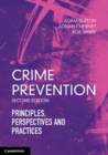 Image for Crime Prevention: Principles, Perspectives and Practices