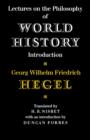 Image for Lectures on the philosophy of world history: introduction : reason in history