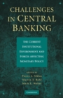 Image for Challenges in Central Banking: The Current Institutional Environment and Forces Affecting Monetary Policy
