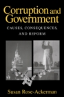 Image for Corruption and Government: Causes, Consequences, and Reform
