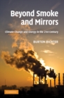 Image for Beyond Smoke and Mirrors: Climate Change and Energy in the 21st Century