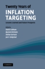 Image for Twenty Years of Inflation Targeting: Lessons Learned and Future Prospects