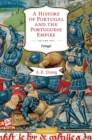 Image for History of Portugal and the Portuguese Empire: Volume 1, Portugal: From Beginnings to 1807