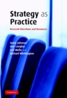 Image for Strategy As Practice: Research Directions and Resources