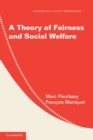 Image for Theory of Fairness and Social Welfare