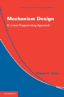 Image for Mechanism Design: A Linear Programming Approach