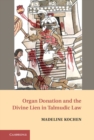 Image for Organ Donation and the Divine Lien in Talmudic Law