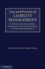 Image for Law and Practice of Liability Management: Debt Tender Offers, Exchange Offers, Bond Buybacks and Consent Solicitations in International Capital Markets
