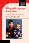 Image for Bilingual Language Acquisition: Spanish and English in the First Six Years