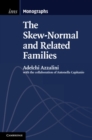 Image for Skew-Normal and Related Families : 3