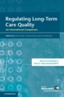 Image for Regulating Long-Term Care Quality: An International Comparison