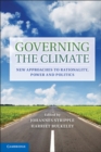 Image for Governing the Climate: New Approaches to Rationality, Power and Politics