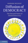 Image for Diffusion of Democracy: The Past and Future of Global Democracy