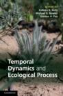 Image for Temporal dynamics and ecological process