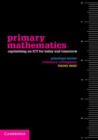 Image for Primary mathematics: capitalising on ICT for today and tomorrow