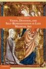 Image for Vision, devotion, and self-representation in late medieval art [electronic resource] /  Alexa Sand. 