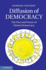 Image for Diffusion of democracy [electronic resource] :  the past and future of global democracy /  Barbara Wejnert. 