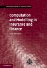 Image for Computation and modelling in insurance and finance