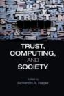 Image for Trust, computing, and society