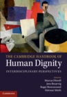 Image for Cambridge Handbook of Human Dignity: Interdisciplinary Perspectives