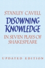 Image for Disowning Knowledge: In Seven Plays of Shakespeare