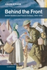 Image for Behind the Front: British Soldiers and French Civilians, 1914-1918 : 40