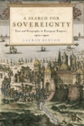 Image for Search for Sovereignty: Law and Geography in European Empires, 1400-1900