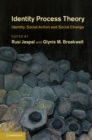 Image for Identity Process Theory: Identity, Social Action and Social Change