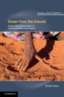 Image for Drawn from the Ground: Sound, Sign and Inscription in Central Australian Sand Stories