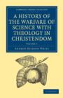 Image for A History of the Warfare of Science with Theology in Christendom 2 Volume Paperback Set