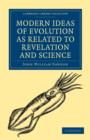 Image for Modern Ideas of Evolution as Related to Revelation and Science