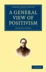Image for A General View of Positivism