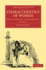 Image for Characteristics of Women : Moral, Poetical and Historical