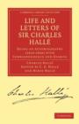 Image for Life and Letters of Sir Charles Halle : Being an Autobiography (1819–1860) with Correspondence and Diaries