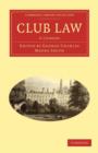 Image for Club Law : A Comedy