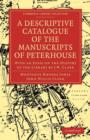 Image for A Descriptive Catalogue of the Manuscripts in the Library of Peterhouse