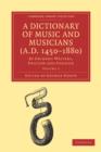 Image for A Dictionary of Music and Musicians (A.D. 1450–1880) 5 Volume Paperback Set