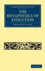 Image for The Metaphysics of Evolution