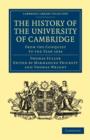 Image for The History of the University of Cambridge : From the Conquest to the Year 1634